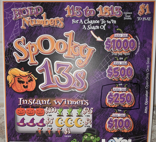 Spooky 13's pull tab 4 win $250 serial # A014164